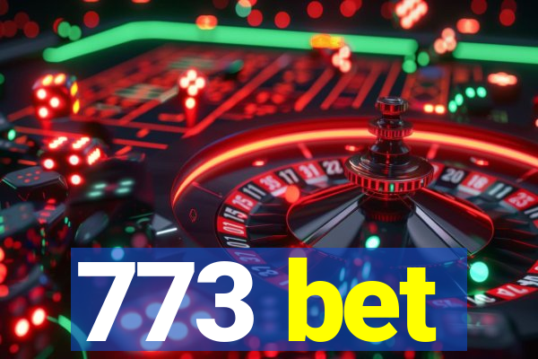 773 bet